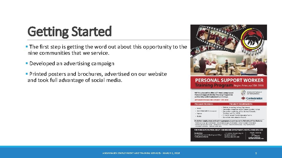 Getting Started § The first step is getting the word out about this opportunity