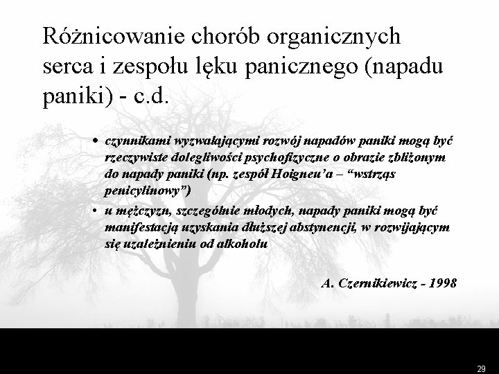 Różnicowanie chorób organicznych serca i zespołu lęku panicznego (napadu paniki) - c. d. ·