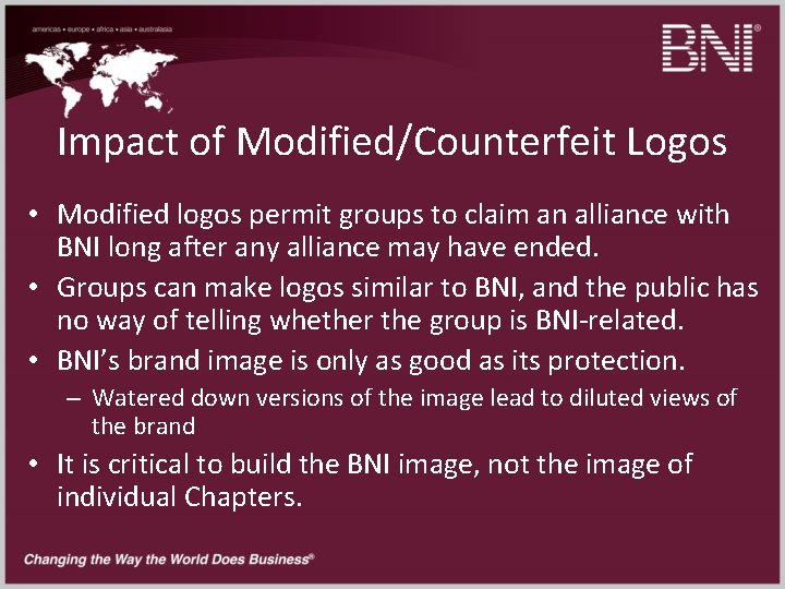 Impact of Modified/Counterfeit Logos • Modified logos permit groups to claim an alliance with