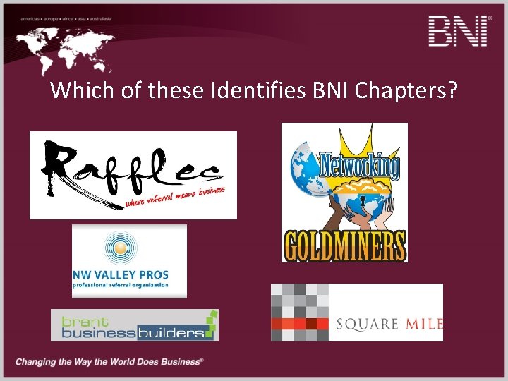 Which of these Identifies BNI Chapters? 