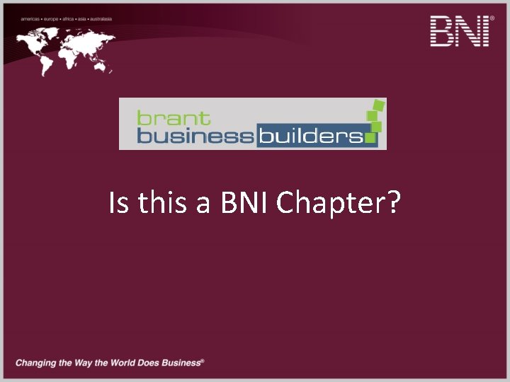 Is this a BNI Chapter? 