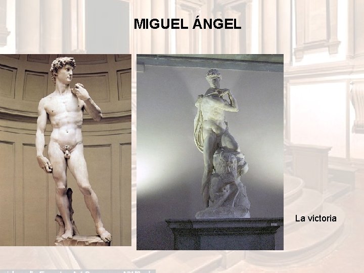 MIGUEL ÁNGEL La victoria MIGUEL ÁNGEL La victoria