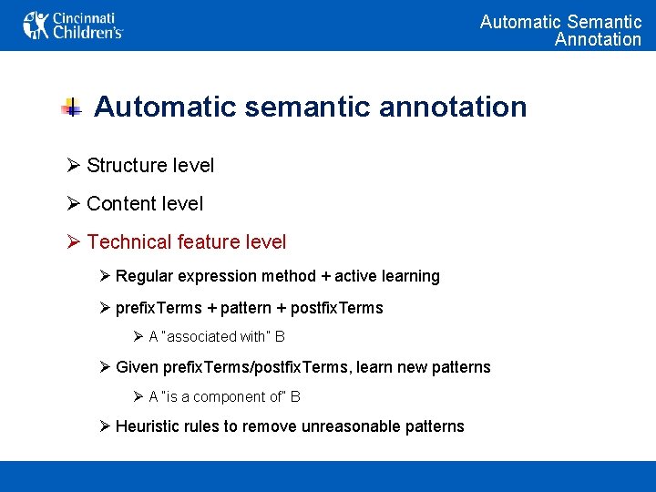 Automatic Semantic Annotation Automatic semantic annotation Ø Structure level Ø Content level Ø Technical