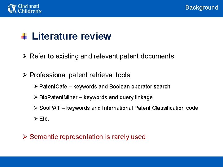 Background Literature review Ø Refer to existing and relevant patent documents Ø Professional patent
