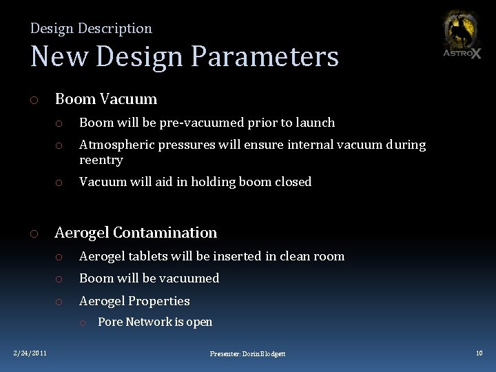 Design Description New Design Parameters o Boom Vacuum o Boom will be pre-vacuumed prior