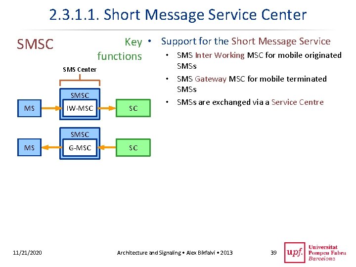 2. 3. 1. 1. Short Message Service Center SMSC Key • Support for the