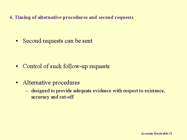 4. Timing of alternative procedures and second requests • Second requests can be sent