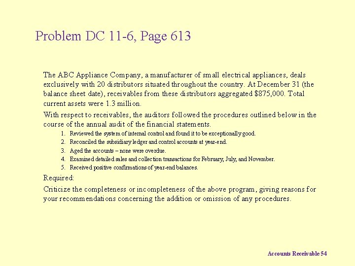 Problem DC 11 -6, Page 613 The ABC Appliance Company, a manufacturer of small