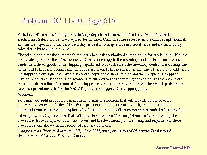 Problem DC 11 -10, Page 615 Parts Inc. sells electrical components to large department