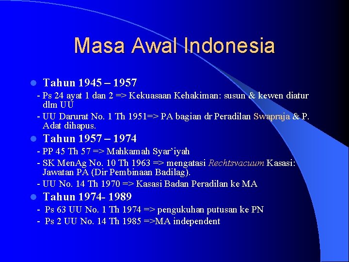 Masa Awal Indonesia l Tahun 1945 – 1957 - Ps 24 ayat 1 dan