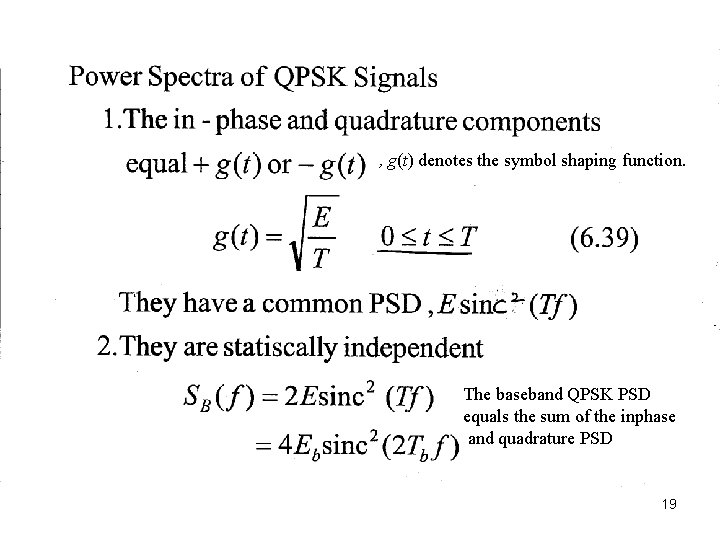 , g(t) denotes the symbol shaping function. The baseband QPSK PSD equals the sum , g(t) denotes the symbol shaping function. The baseband QPSK PSD equals the sum