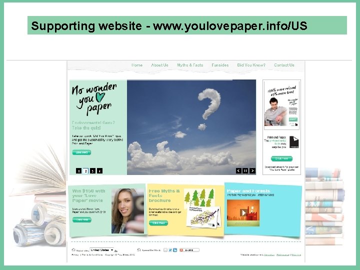 Supporting website - www. youlovepaper. info/US Print Power Presentation to Canon, 4 th February,