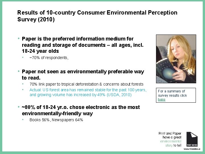 Results of 10 -country Consumer Environmental Perception Survey (2010) • Paper is the preferred