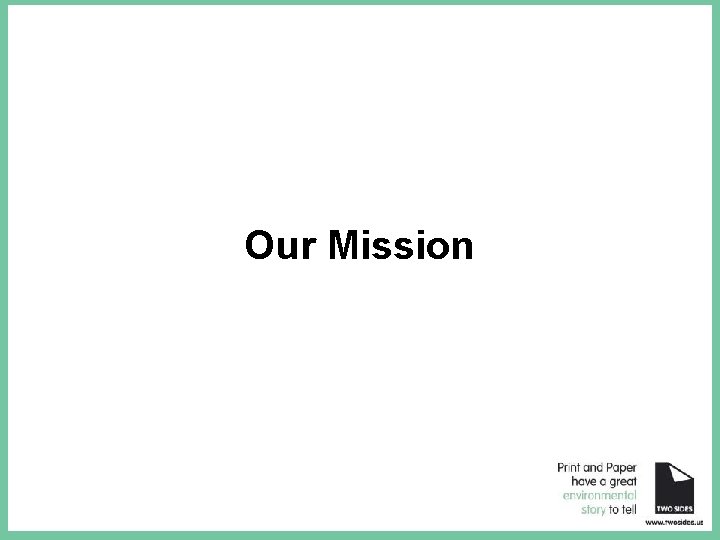 Our Mission 