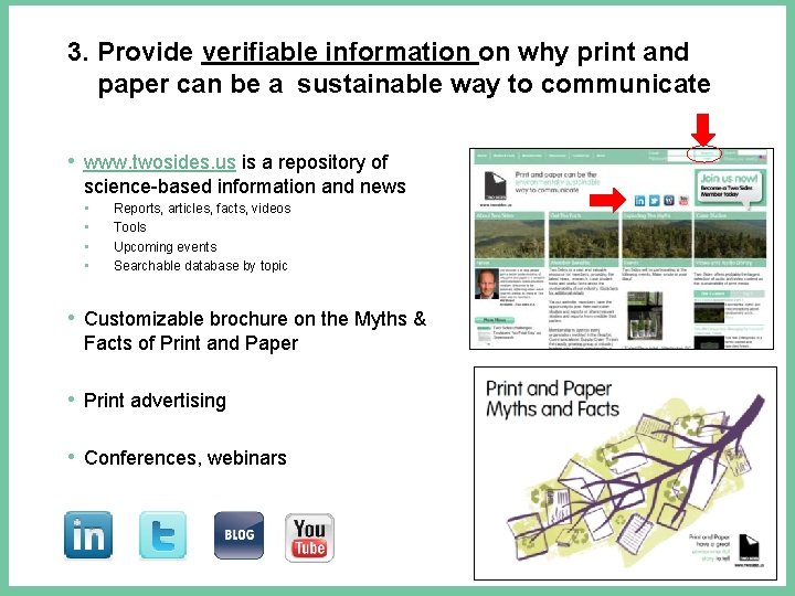 3. Provide verifiable information on why print and paper can be a sustainable way