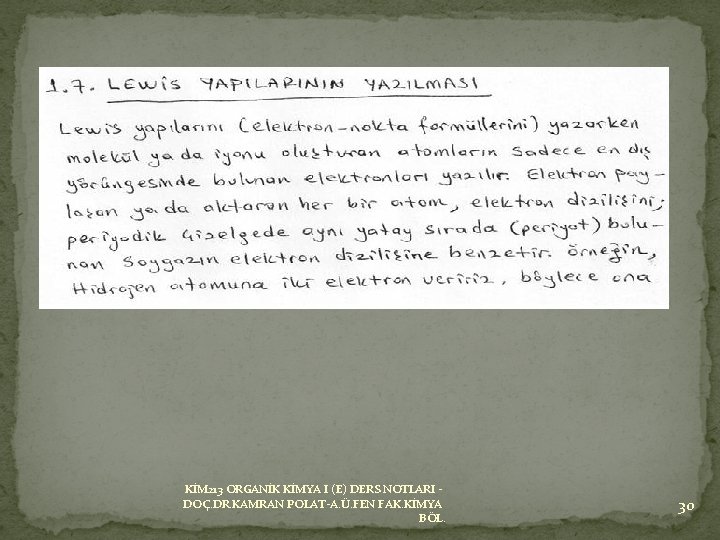 KİM 213 ORGANİK KİMYA I (E) DERS NOTLARI DOÇ. DR. KAMRAN POLAT-A. Ü. FEN