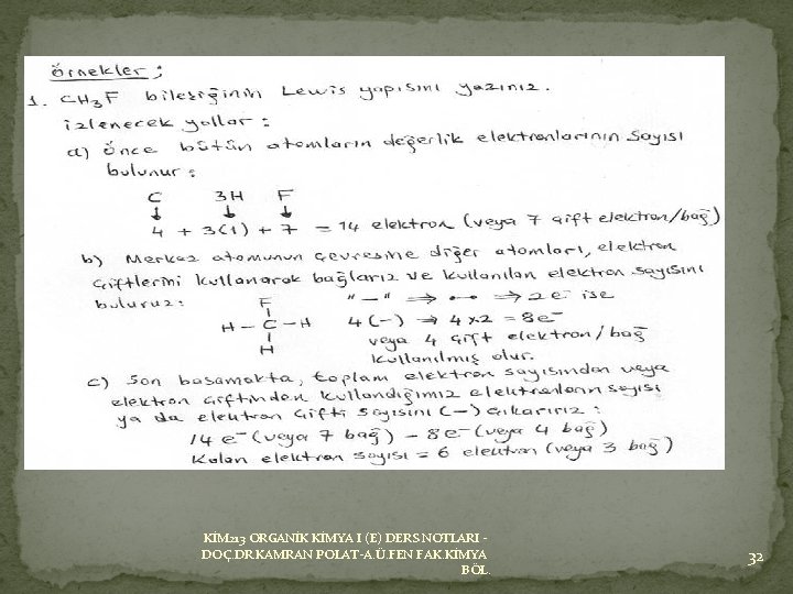 KİM 213 ORGANİK KİMYA I (E) DERS NOTLARI DOÇ. DR. KAMRAN POLAT-A. Ü. FEN