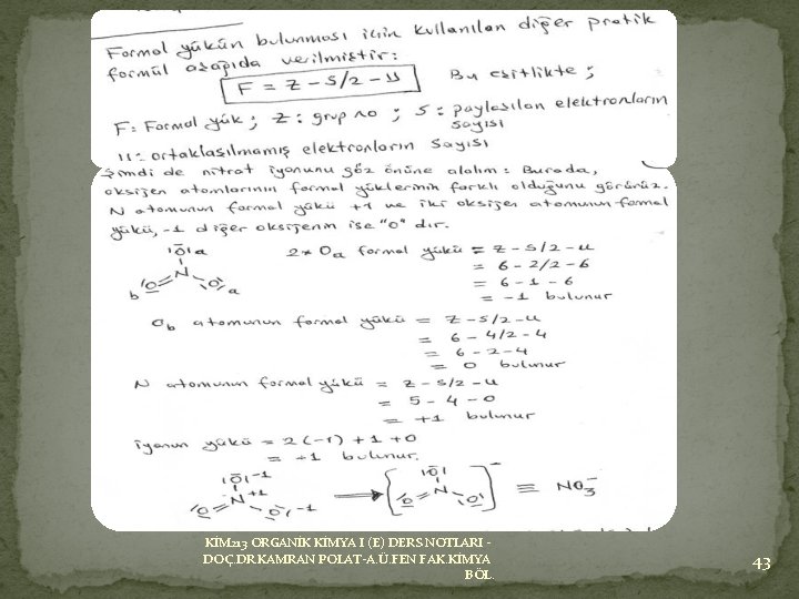 KİM 213 ORGANİK KİMYA I (E) DERS NOTLARI DOÇ. DR. KAMRAN POLAT-A. Ü. FEN