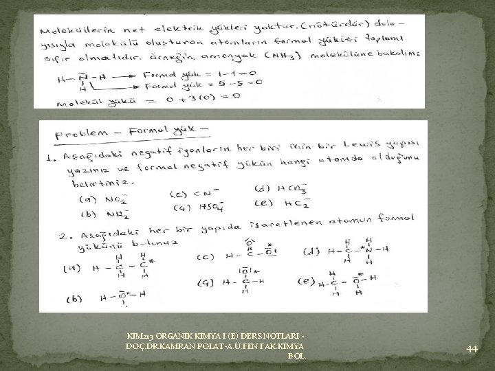 KİM 213 ORGANİK KİMYA I (E) DERS NOTLARI DOÇ. DR. KAMRAN POLAT-A. Ü. FEN