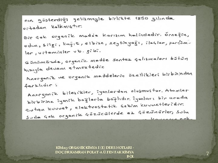 KİM 213 ORGANİK KİMYA I (E) DERS NOTLARI DOÇ. DR. KAMRAN POLAT-A. Ü. FEN