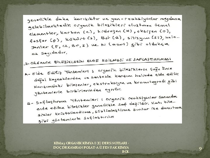 KİM 213 ORGANİK KİMYA I (E) DERS NOTLARI DOÇ. DR. KAMRAN POLAT-A. Ü. FEN