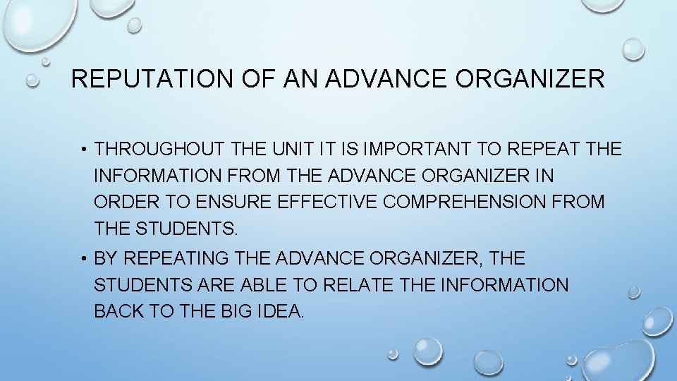 REPUTATION OF AN ADVANCE ORGANIZER • THROUGHOUT THE UNIT IT IS IMPORTANT TO REPEAT