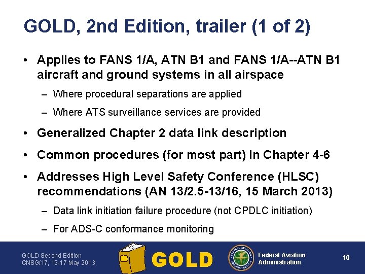 GOLD, 2 nd Edition, trailer (1 of 2) • Applies to FANS 1/A, ATN
