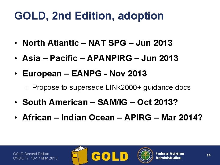 GOLD, 2 nd Edition, adoption • North Atlantic – NAT SPG – Jun 2013