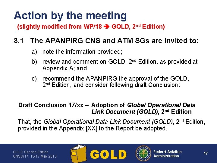 Action by the meeting (slightly modified from WP/18 GOLD, 2 nd Edition) 3. 1