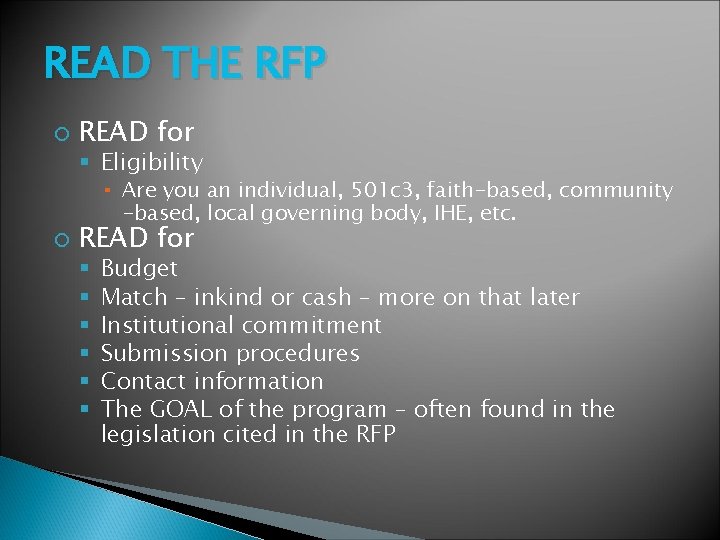 READ THE RFP READ for Eligibility ▪ Are you an individual, 501 c 3,