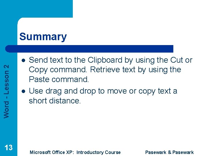 Summary Word - Lesson 2 l 13 l Send text to the Clipboard by