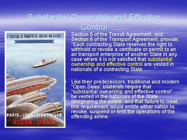 Substantial Ownership and Effective Control § Section 5 of the Transit Agreement, and Section