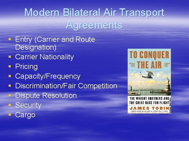 Modern Bilateral Air Transport Agreements § Entry (Carrier and Route Designation) § Carrier Nationality