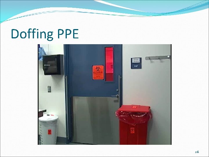 Doffing PPE 26 