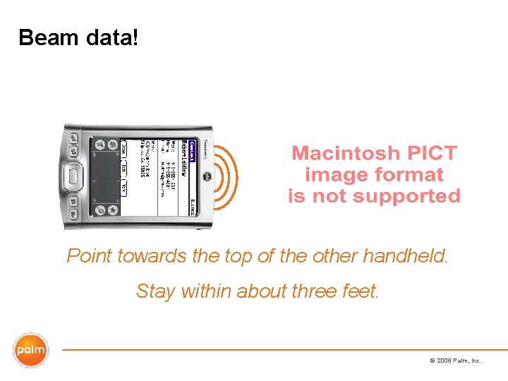 Beam data! Point towards the top of the other handheld. Stay within about three