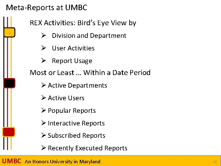 Meta-Reports at UMBC REX Activities: Bird’s Eye View by Ø Division and Department Ø