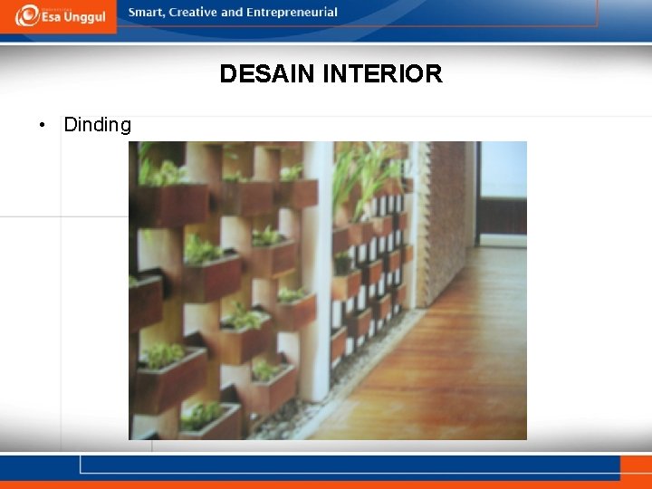 DESAIN INTERIOR • Dinding 