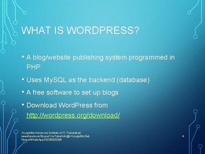 WHAT IS WORDPRESS? • A blog/website publishing system programmed in PHP • Uses My.