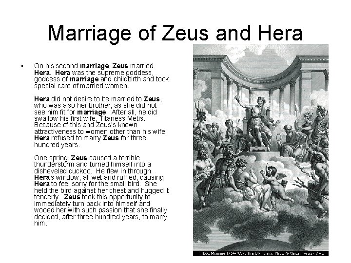 Marriage of Zeus and Hera • On his second marriage, Zeus married Hera was