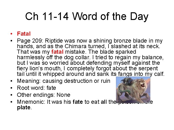 Ch 11 -14 Word of the Day • Fatal • Page 209: Riptide was