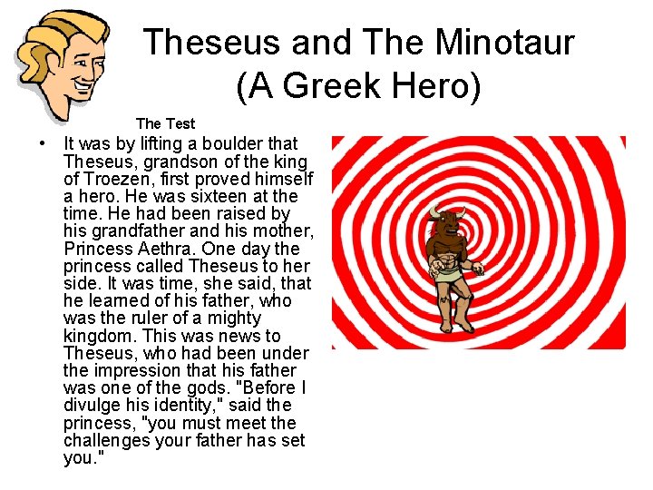 Theseus and The Minotaur (A Greek Hero) • The Test • It was by