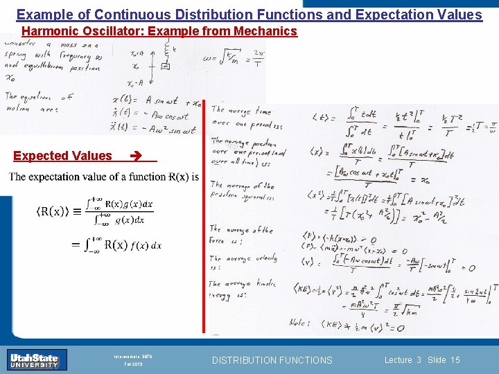 Example of Continuous Distribution Functions and Expectation Values Harmonic Oscillator: Example from Mechanics Expected