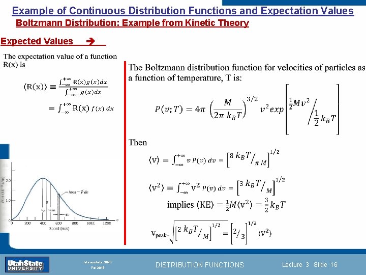Example of Continuous Distribution Functions and Expectation Values Boltzmann Distribution: Example from Kinetic Theory