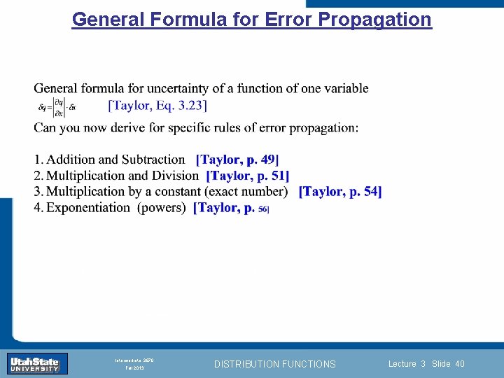 General Formula for Error Propagation Introduction Section 0 Lecture 1 Slide 40 INTRODUCTION TO