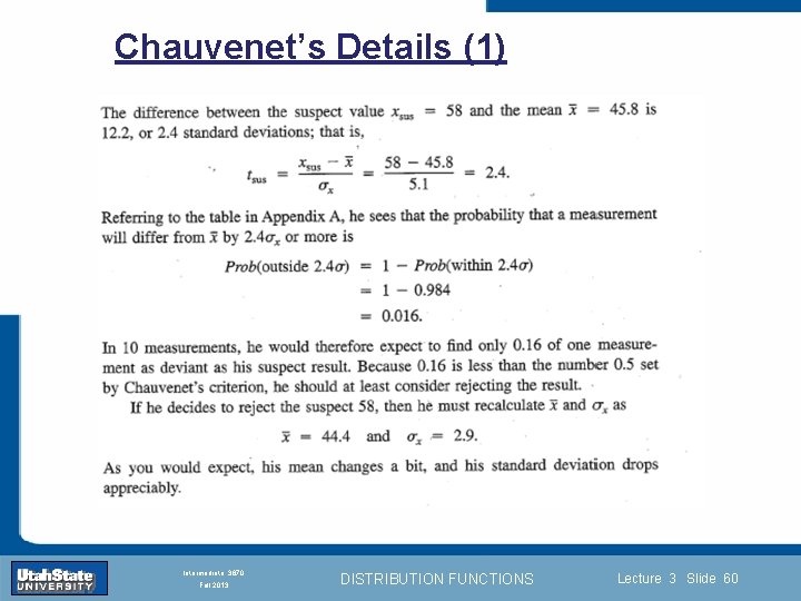 Chauvenet’s Details (1) Introduction Section 0 Lecture 1 Slide 60 INTRODUCTION TO Modern Physics