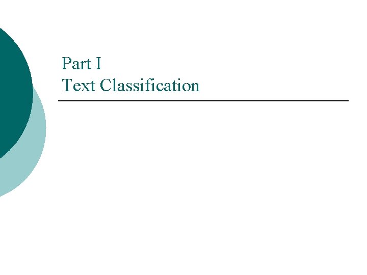 Part I Text Classification 
