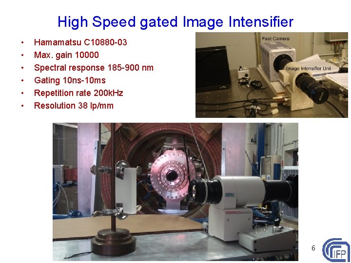 High Speed gated Image Intensifier • • • Hamamatsu C 10880 -03 Max. gain