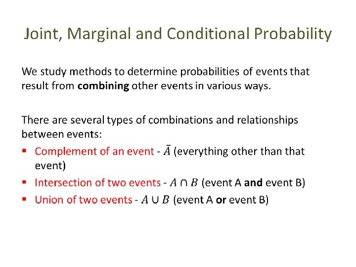 Joint, Marginal and Conditional Probability • 