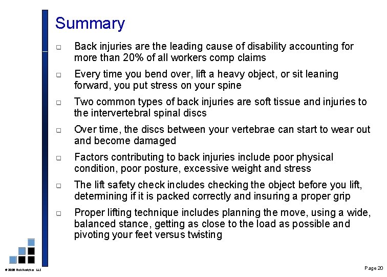 Summary 2006 Risk. Analytics, LLC q Back injuries are the leading cause of disability