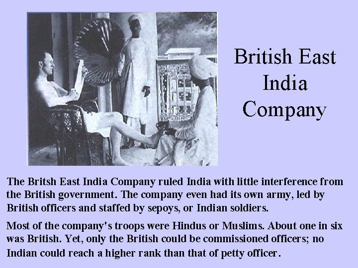 Document #1 British East India Company The Britsh East India Company ruled India with